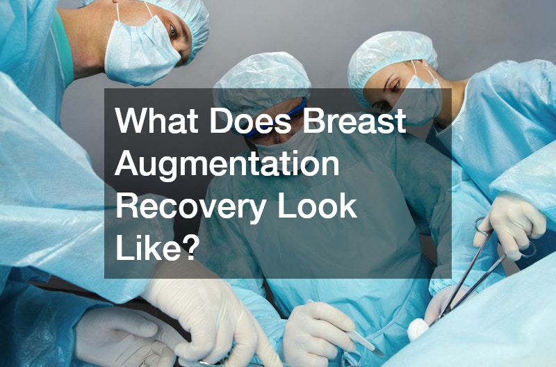 What Does Breast Augmentation Recovery Look Like?