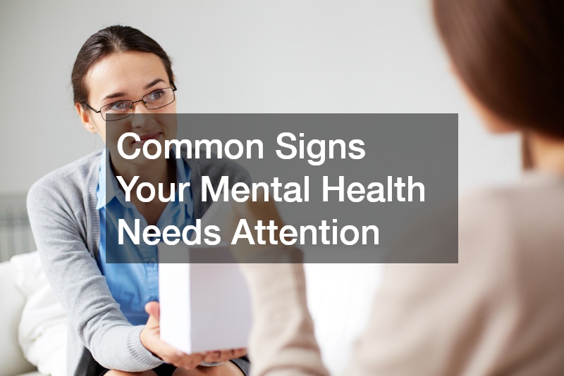 Common Signs Your Mental Health Needs Attention